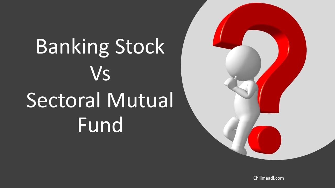 Avoid banking stocks – buy sectorial funds instead
