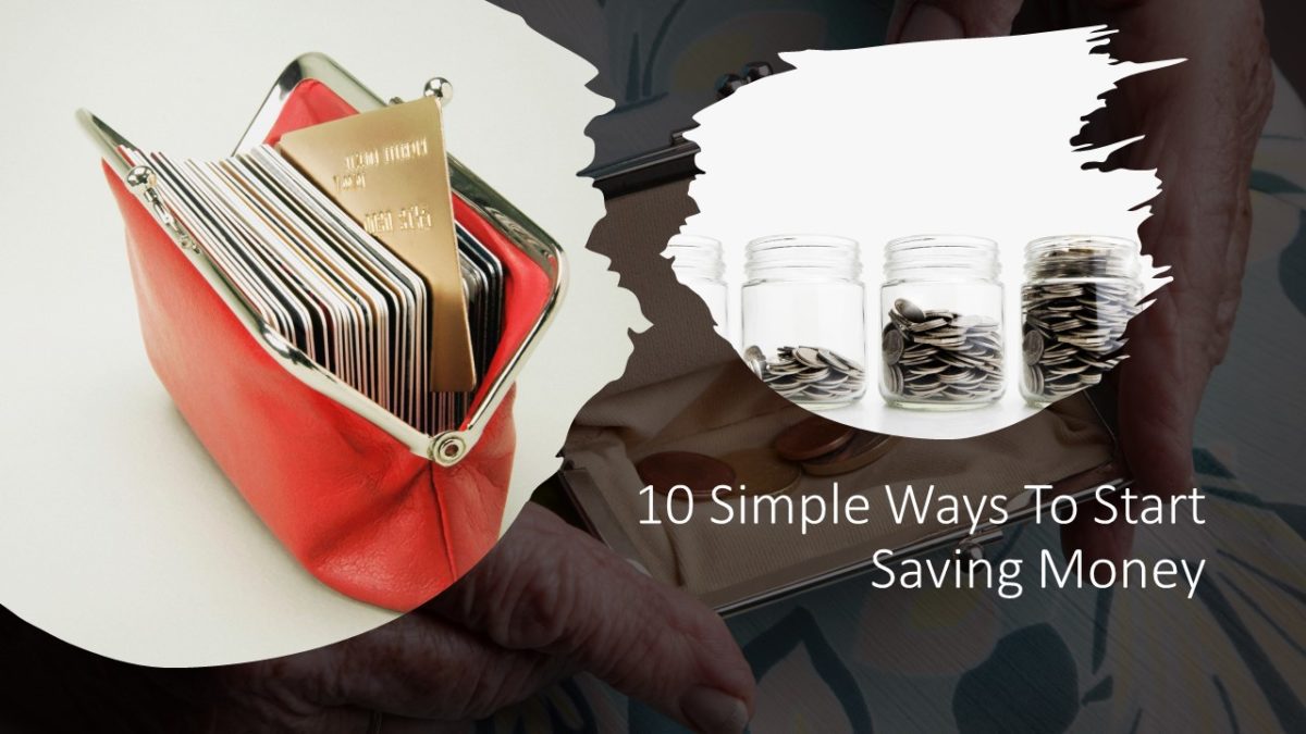 10 Simple Ways To Start Saving Money